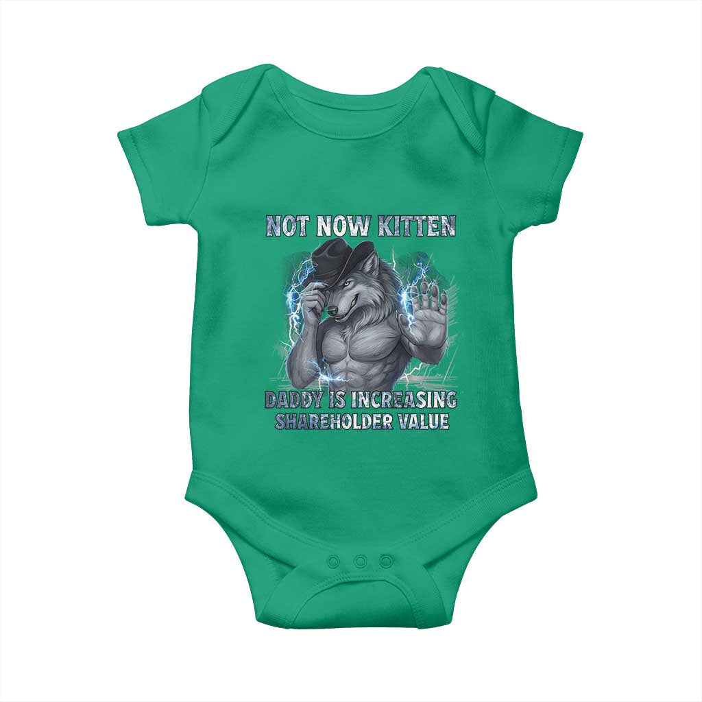 Not Now Kitten Daddy Increasing Shareholder Value Baby Onesie Funny Wolf Meme TS14 Irish Green Print Your Wear