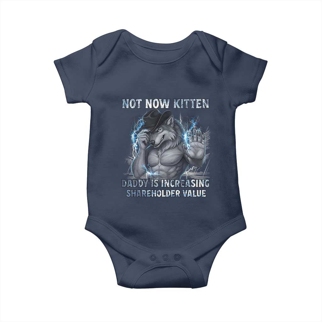 Not Now Kitten Daddy Increasing Shareholder Value Baby Onesie Funny Wolf Meme TS14 Navy Print Your Wear