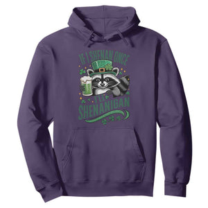 Funny St Patricks Day Raccoon Drinking Beer Hoodie If I Shenan Once I'll Shenanigan TS14 Purple Print Your Wear