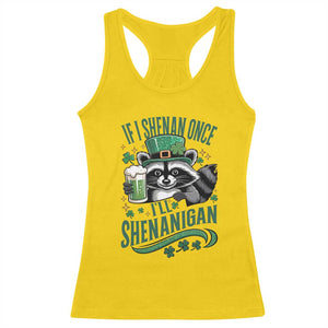 Funny St Patricks Day Raccoon Drinking Beer Racerback Tank Top If I Shenan Once I'll Shenanigan TS14 Daisy Print Your Wear