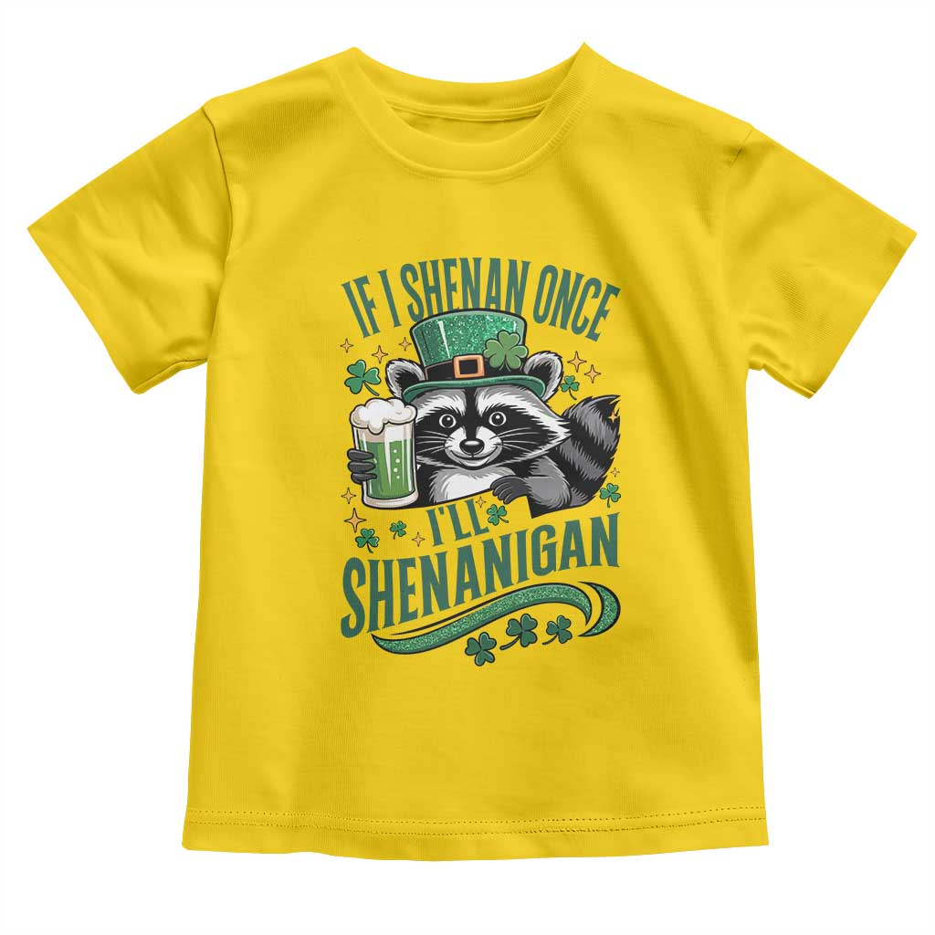 Funny St Patricks Day Raccoon Drinking Beer Toddler T Shirt If I Shenan Once I'll Shenanigan TS14 Daisy Print Your Wear