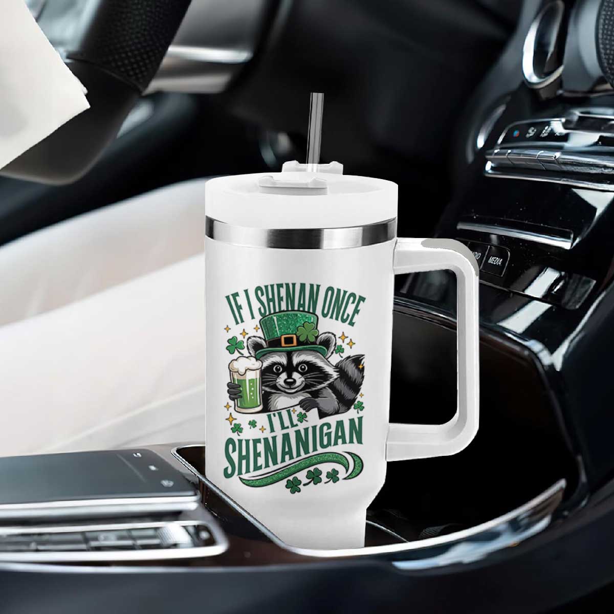 Funny St Patricks Day Raccoon Drinking Beer Tumbler With Handle If I Shenan Once I'll Shenanigan TS14 Print Your Wear