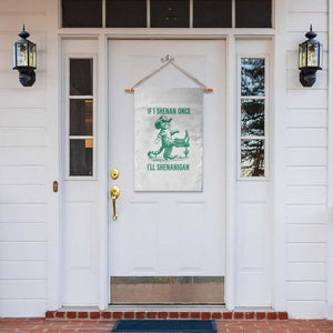 Cowboy Cat St Patrick Day Garden Flag If I Shenan Once I'll Shenanigan TS14 Print Your Wear