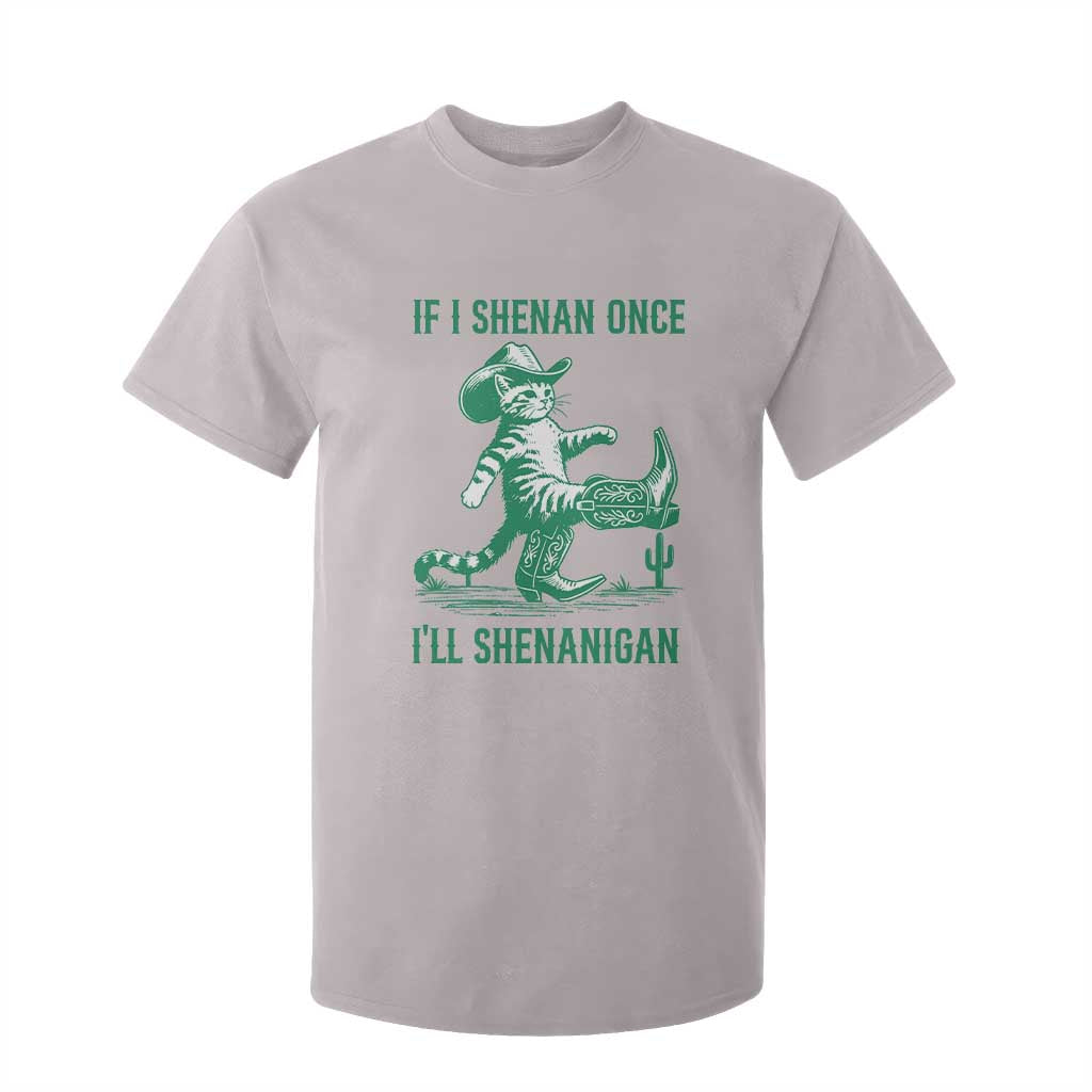 Cowboy Cat St Patrick Day T Shirt For Kid If I Shenan Once I'll Shenanigan TS14 Ice Gray Print Your Wear