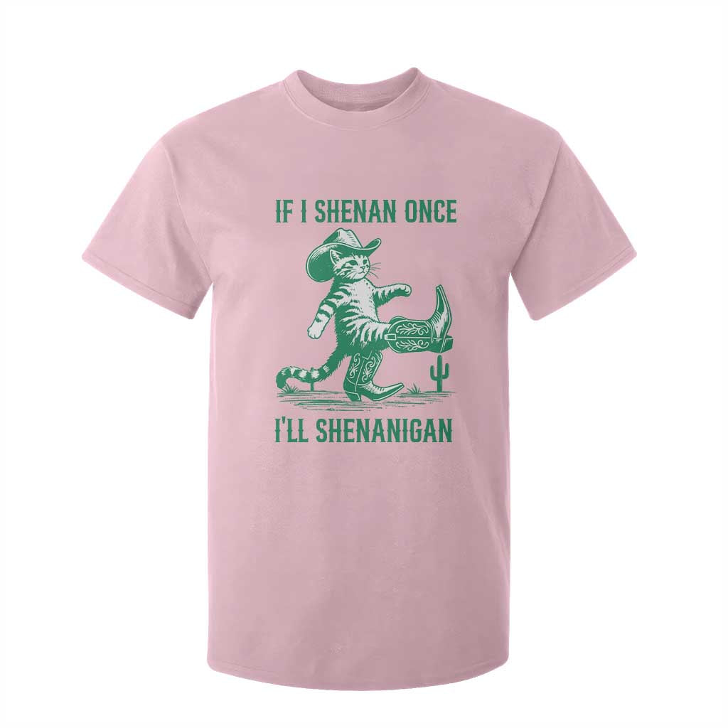 Cowboy Cat St Patrick Day T Shirt For Kid If I Shenan Once I'll Shenanigan TS14 Light Pink Print Your Wear