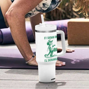 Cowboy Cat St Patrick Day Tumbler With Handle If I Shenan Once I'll Shenanigan TS14 Print Your Wear