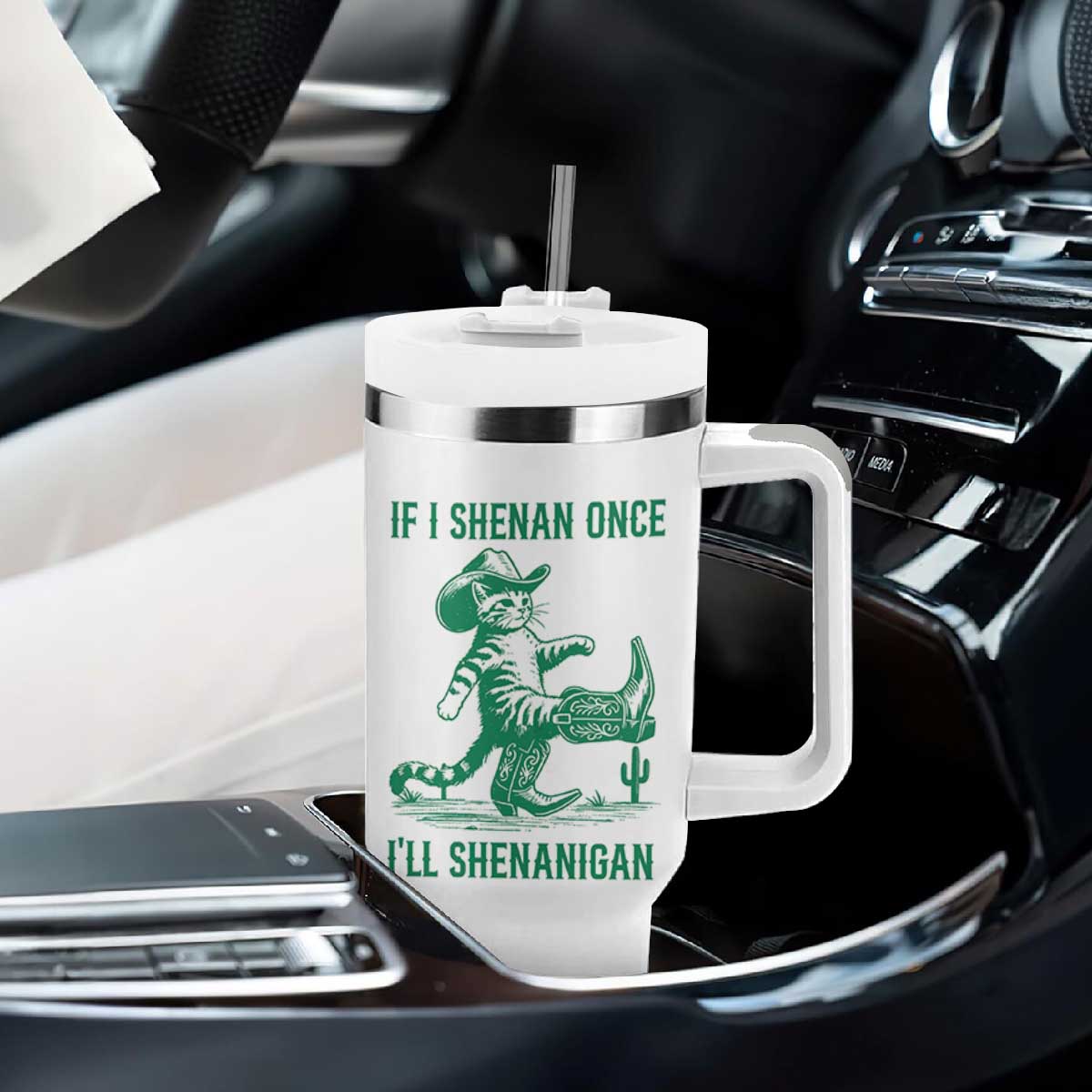 Cowboy Cat St Patrick Day Tumbler With Handle If I Shenan Once I'll Shenanigan TS14 Print Your Wear