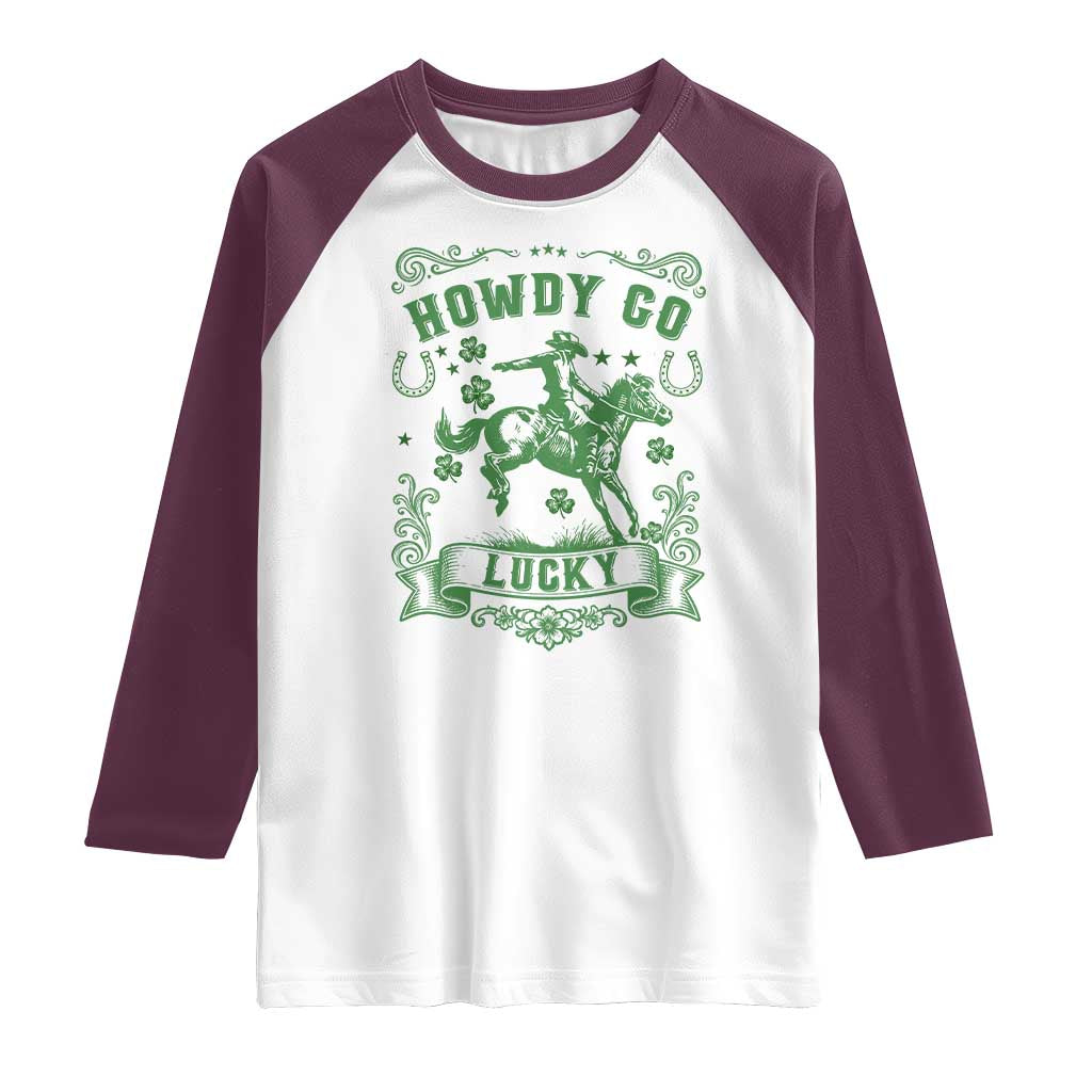 Cowboy St Patrick's Day Raglan Shirt Howdy Go Lucky TS14 White Maroon Print Your Wear