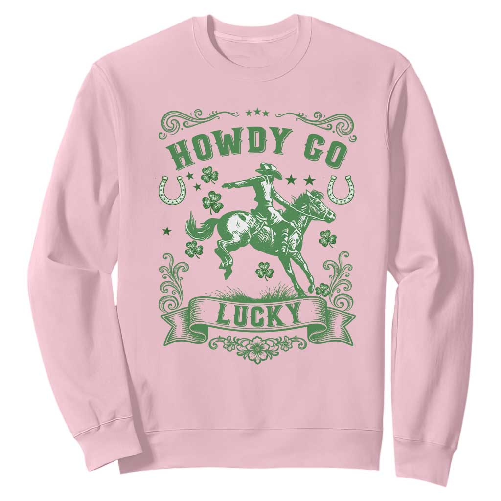 Cowboy St Patrick's Day Sweatshirt Howdy Go Lucky TS14 Light Pink Print Your Wear