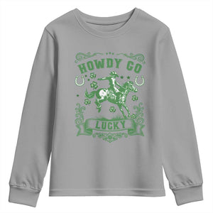 Cowboy St Patrick's Day Youth Sweatshirt Howdy Go Lucky TS14 Sport Gray Print Your Wear