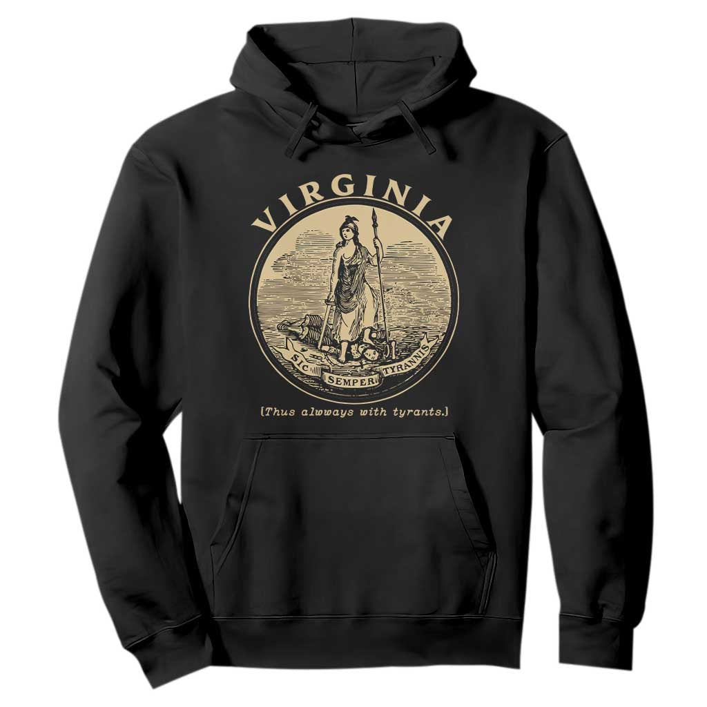Vintage Virginia Motto Sic Semper Tyrannis Hoodie TS14 Black Print Your Wear