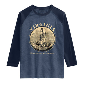 Vintage Virginia Motto Sic Semper Tyrannis Raglan Shirt TS14 Heather Denim Navy Print Your Wear