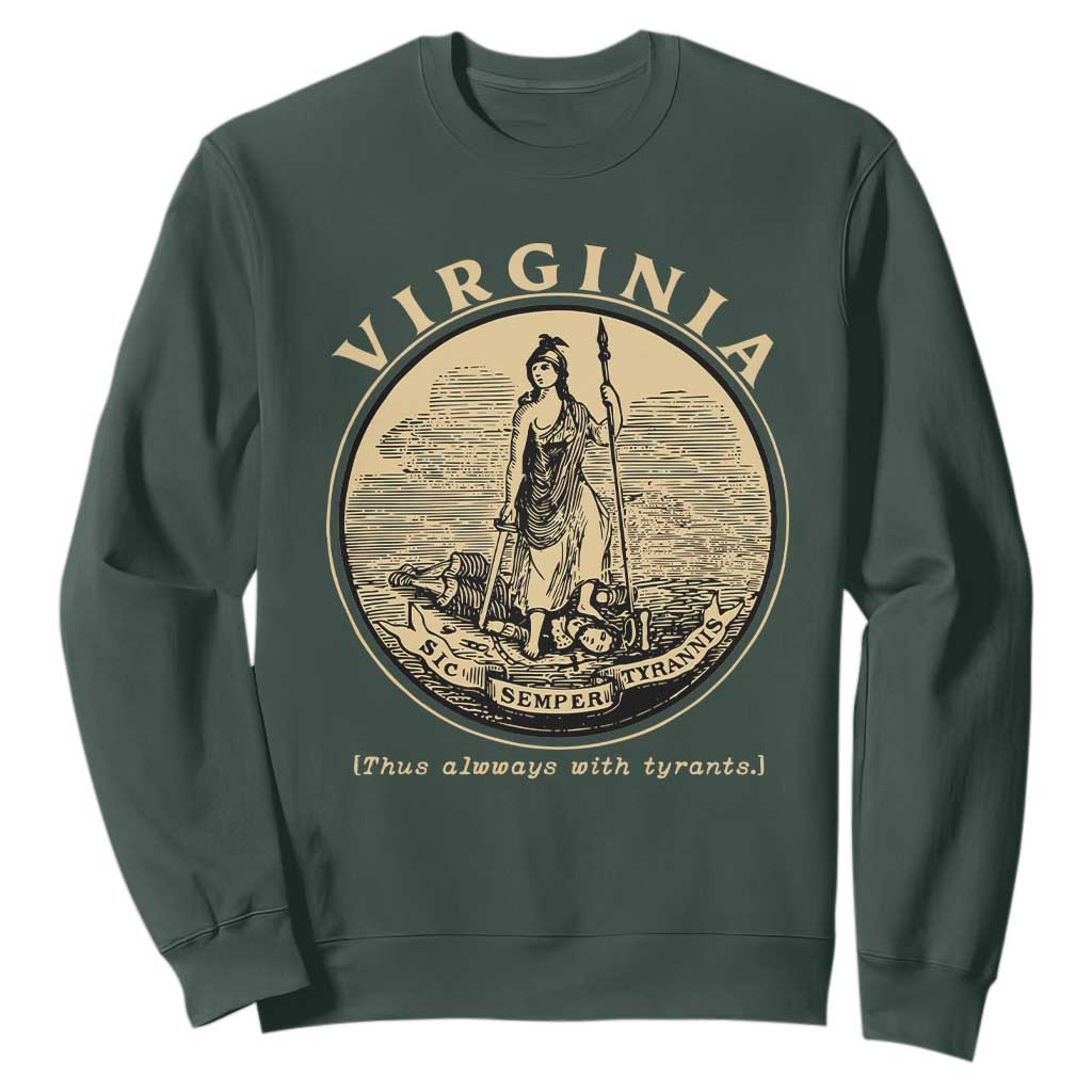 Vintage Virginia Motto Sic Semper Tyrannis Sweatshirt TS14 Dark Forest Green Print Your Wear