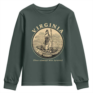 Vintage Virginia Motto Sic Semper Tyrannis Youth Sweatshirt TS14 Dark Forest Green Print Your Wear