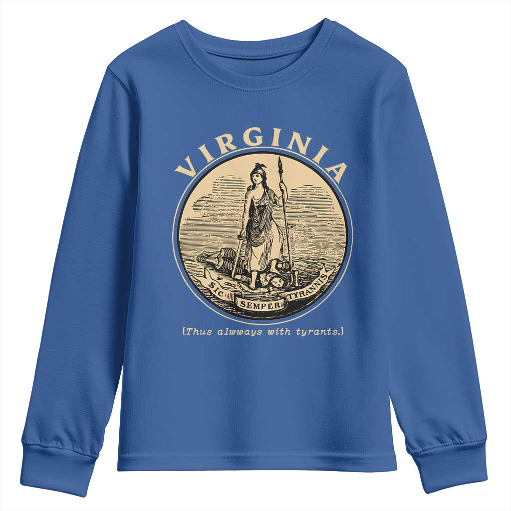Vintage Virginia Motto Sic Semper Tyrannis Youth Sweatshirt TS14 Royal Blue Print Your Wear