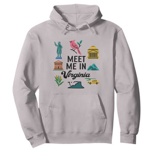 Meet Me in Virginia Hoodie Travel Souvenir East Coast State Pride TS14 Ice Gray Print Your Wear