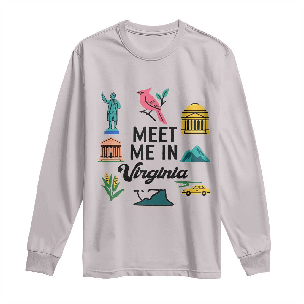 Meet Me in Virginia Long Sleeve Shirt Travel Souvenir East Coast State Pride TS14 Ice Gray Print Your Wear