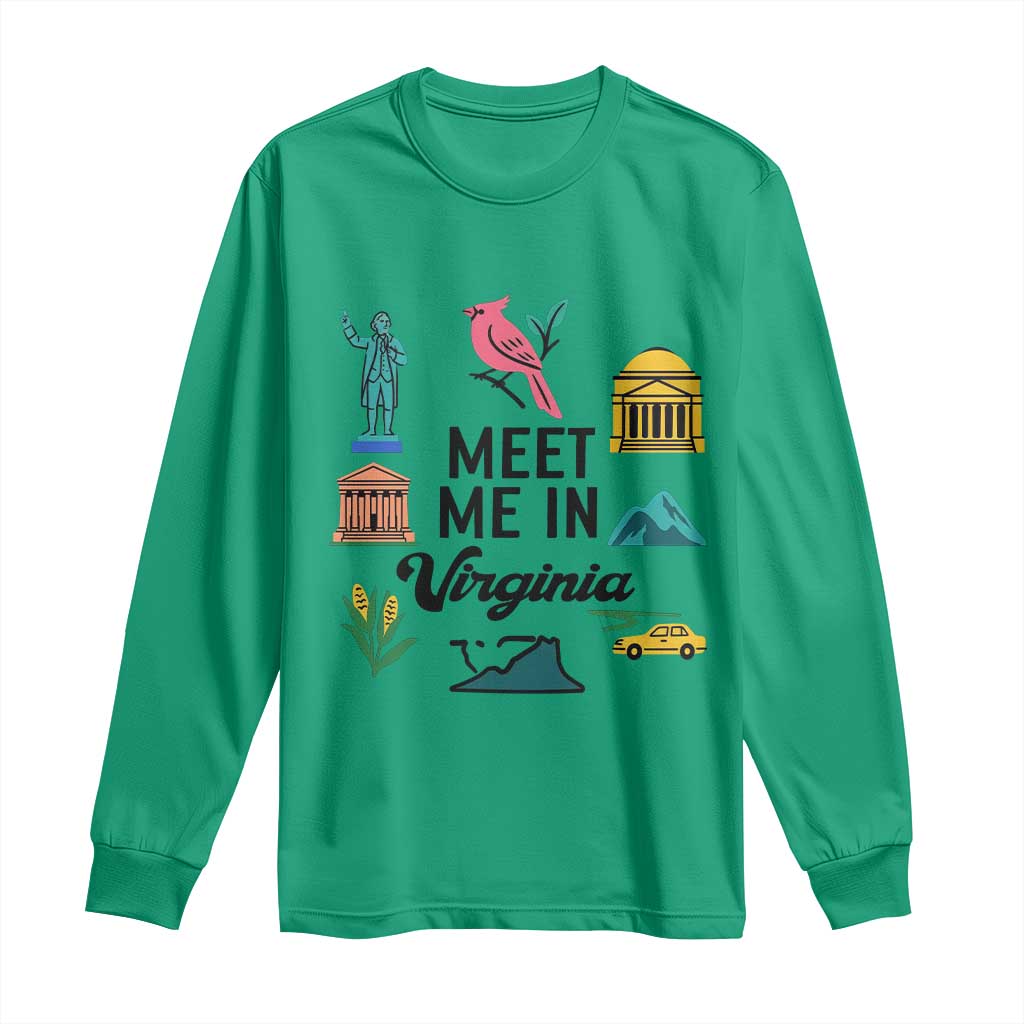 Meet Me in Virginia Long Sleeve Shirt Travel Souvenir East Coast State Pride TS14 Irish Green Print Your Wear