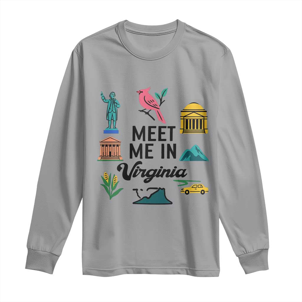 Meet Me in Virginia Long Sleeve Shirt Travel Souvenir East Coast State Pride TS14 Sport Gray Print Your Wear