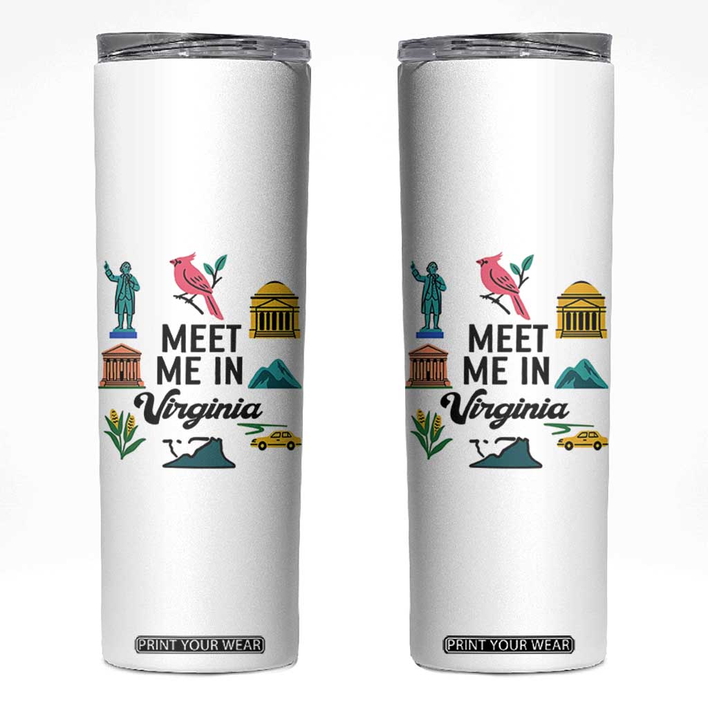 Meet Me in Virginia Skinny Tumbler Travel Souvenir East Coast State Pride TS14 White Print Your Wear