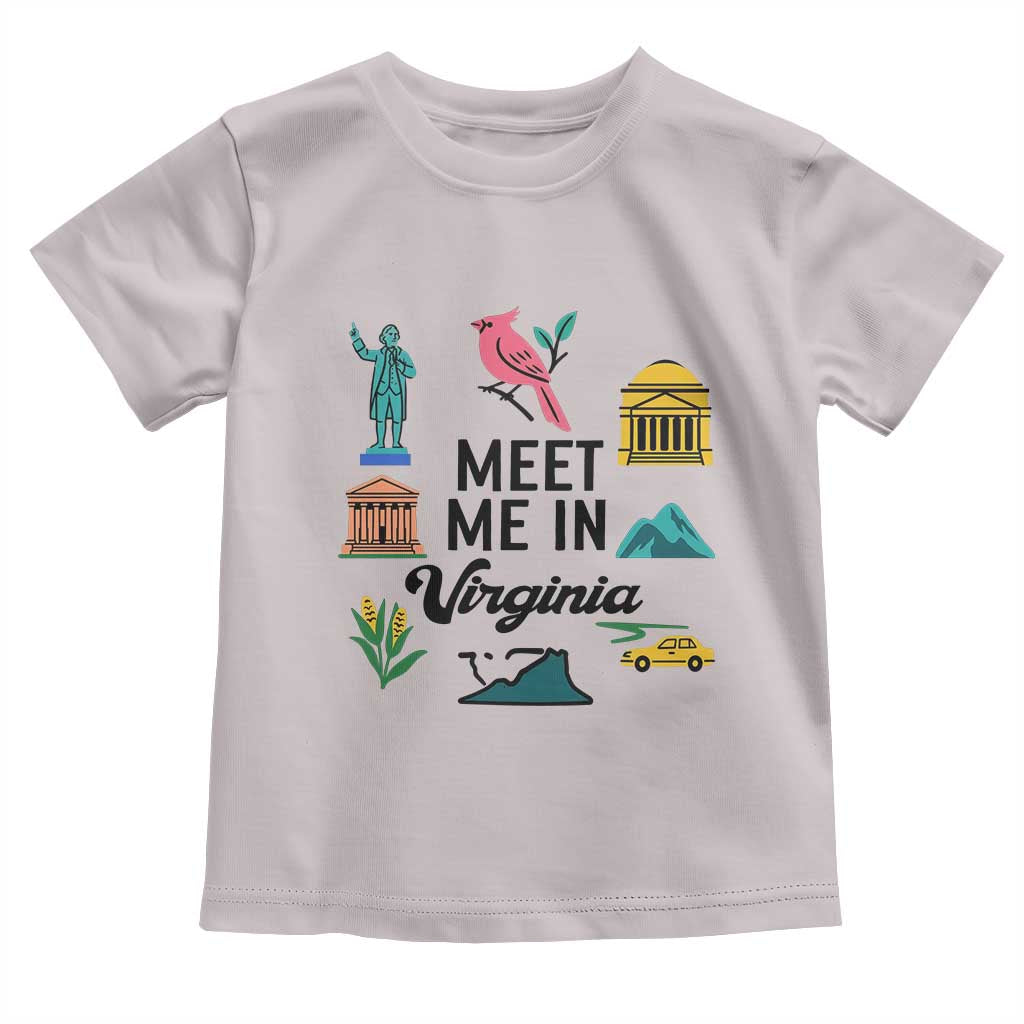 Meet Me in Virginia Toddler T Shirt Travel Souvenir East Coast State Pride TS14 Ice Gray Print Your Wear