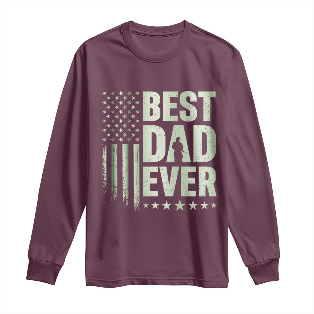 Best Dad Ever Long Sleeve Shirt Military Camo American Flag Father's Day TS14 Maroon Print Your Wear