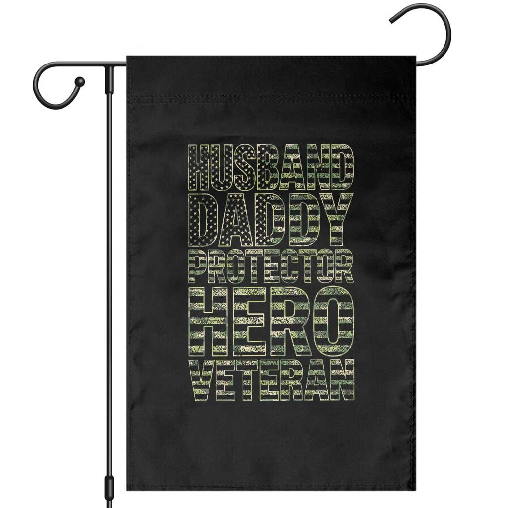 Husband Daddy Protector Hero Veteran Garden Flag Father's Day American Flag Camouflage