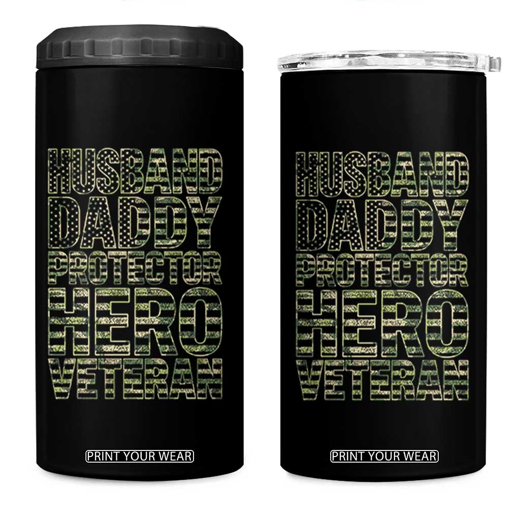 Husband Daddy Protector Hero Veteran 4 in 1 Can Cooler Tumbler Father's Day American Flag Camouflage