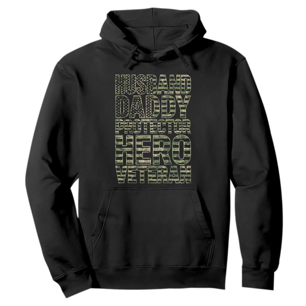 Husband Daddy Protector Hero Veteran Hoodie Father's Day American Flag Camouflage