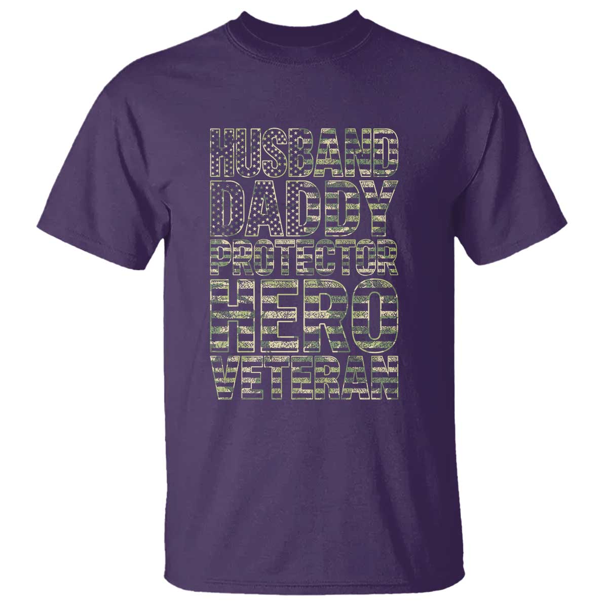 Husband Daddy Protector Hero Veteran T Shirt Father's Day American Flag Camouflage
