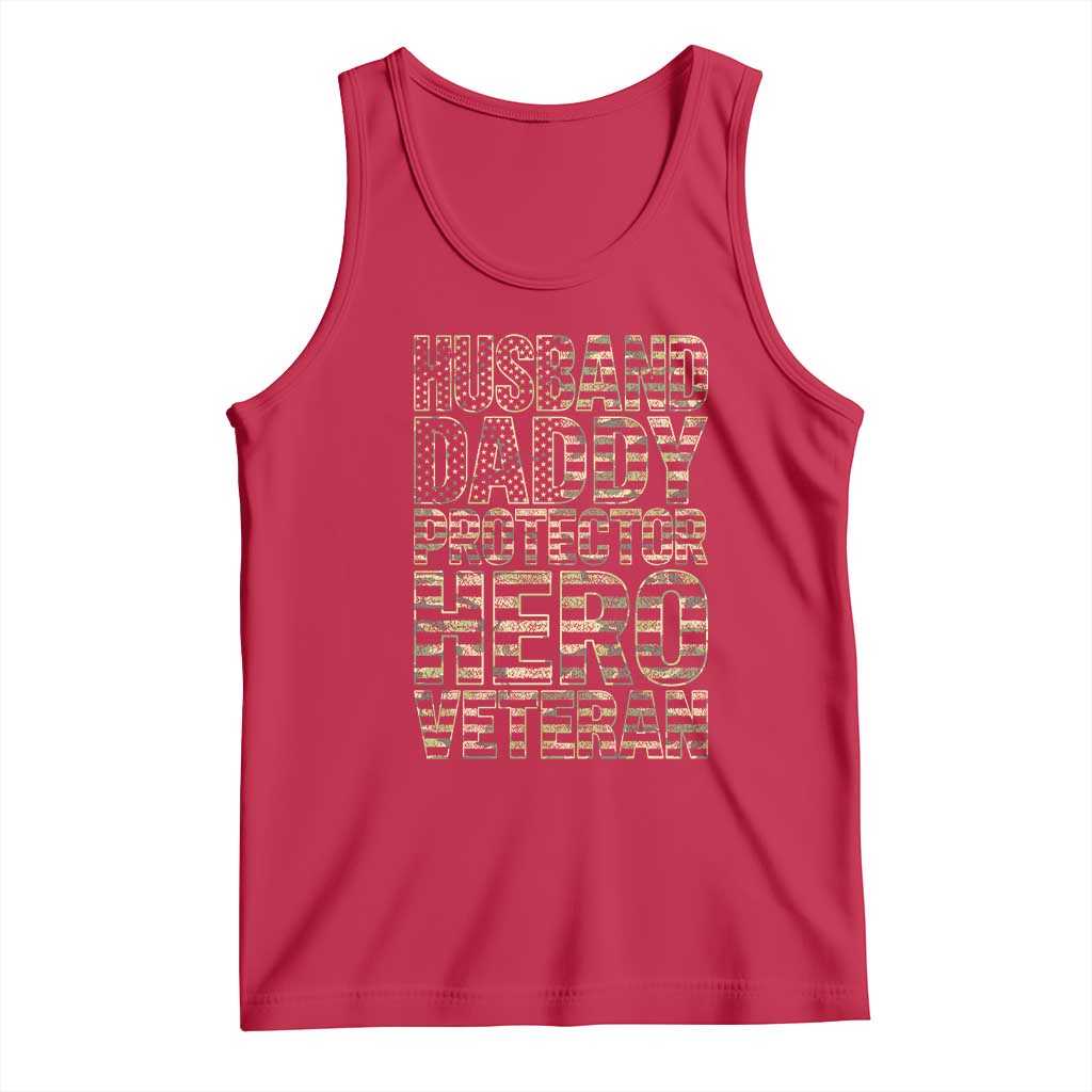 Husband Daddy Protector Hero Veteran Tank Top Father's Day American Flag Camouflage