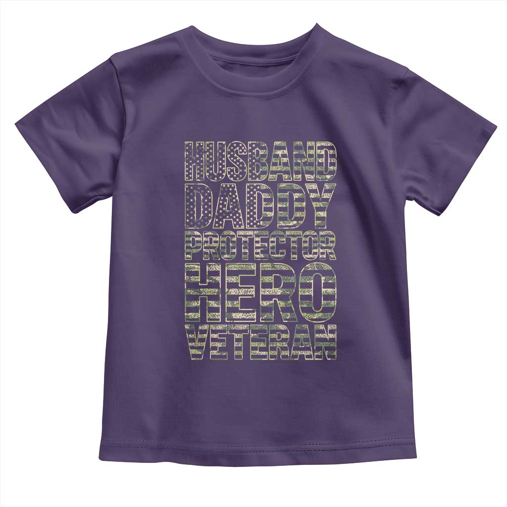 Husband Daddy Protector Hero Veteran Toddler T Shirt Father's Day American Flag Camouflage TS14 Purple Print Your Wear