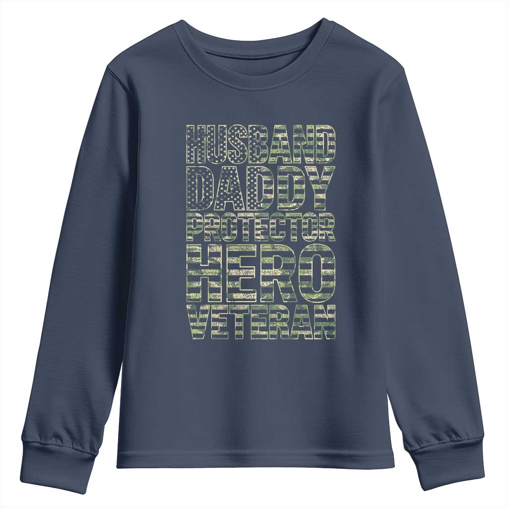 Husband Daddy Protector Hero Veteran Youth Sweatshirt Father's Day American Flag Camouflage