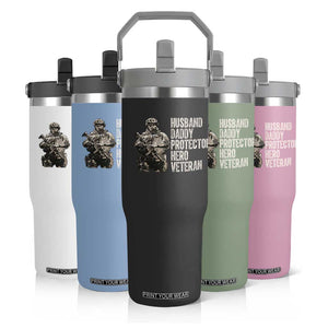 Husband Daddy Protector Hero Veteran Flip Straw Tumbler Patriotic American Flag Camo Father's Day