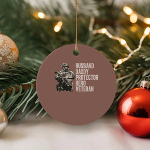 Husband Daddy Protector Hero Veteran Ceramic Ornament Patriotic American Flag Camo Father's Day