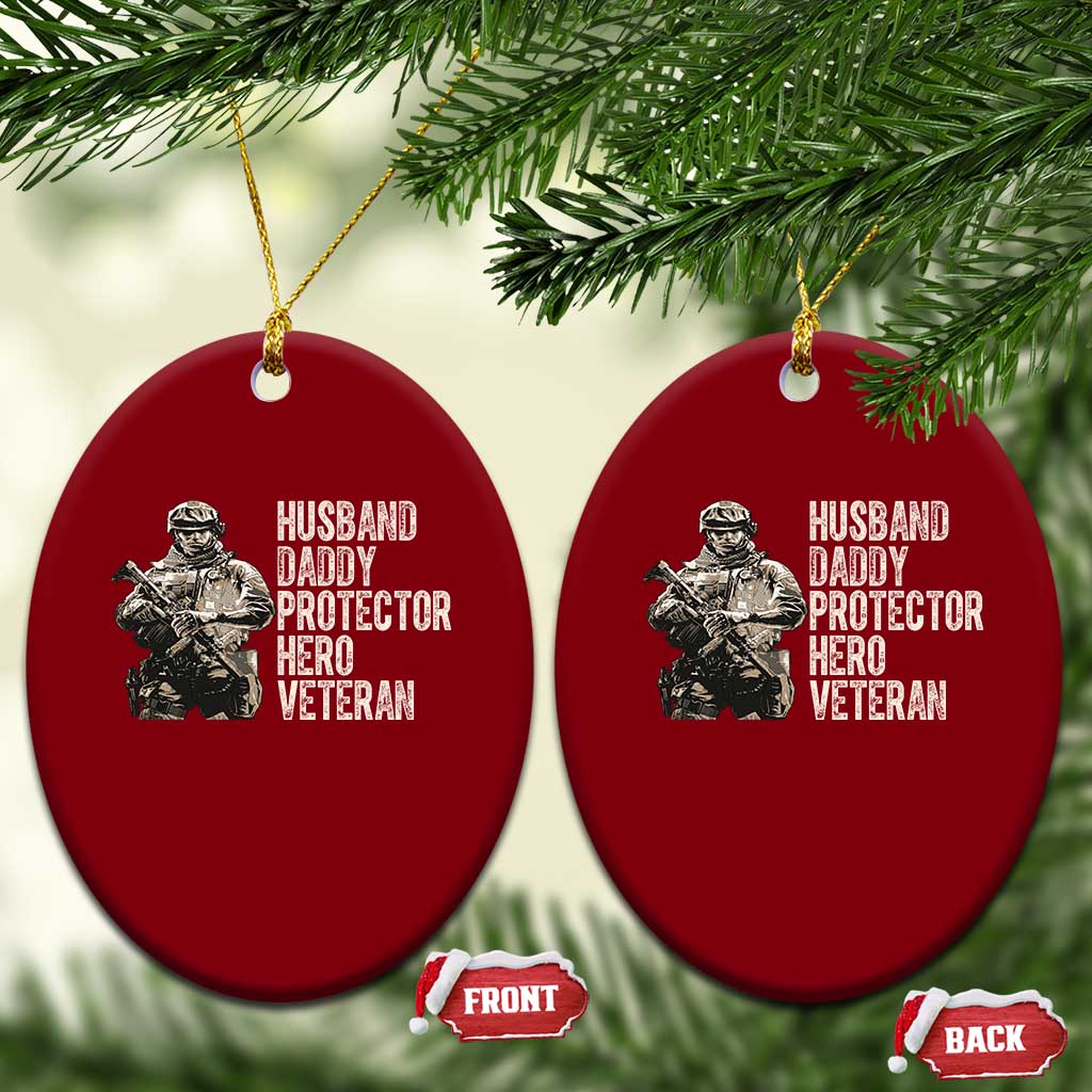 Husband Daddy Protector Hero Veteran Ceramic Ornament Patriotic American Flag Camo Father's Day