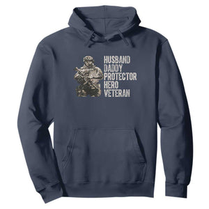 Husband Daddy Protector Hero Veteran Hoodie Patriotic American Flag Camo Father's Day TS14 Navy Print Your Wear