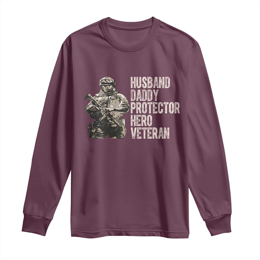 Husband Daddy Protector Hero Veteran Long Sleeve Shirt Patriotic American Flag Camo Father's Day TS14 Maroon Print Your Wear