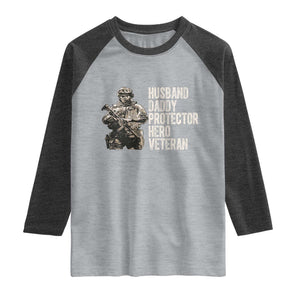 Husband Daddy Protector Hero Veteran Raglan Shirt Patriotic American Flag Camo Father's Day TS14 Heather Gray Heather Charcoal Print Your Wear