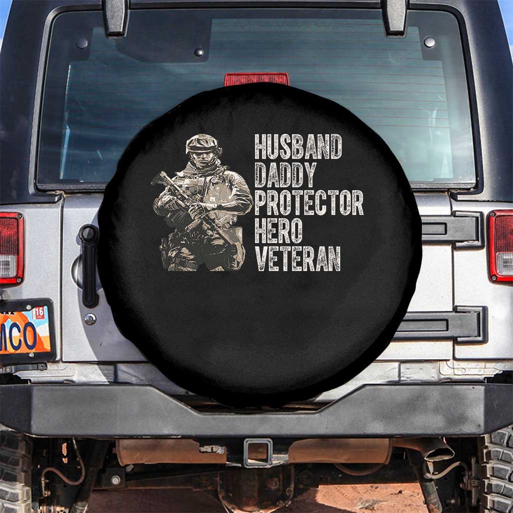 Husband Daddy Protector Hero Veteran Spare Tire Cover Patriotic American Flag Camo Father's Day TS14 No hole Black Print Your Wear