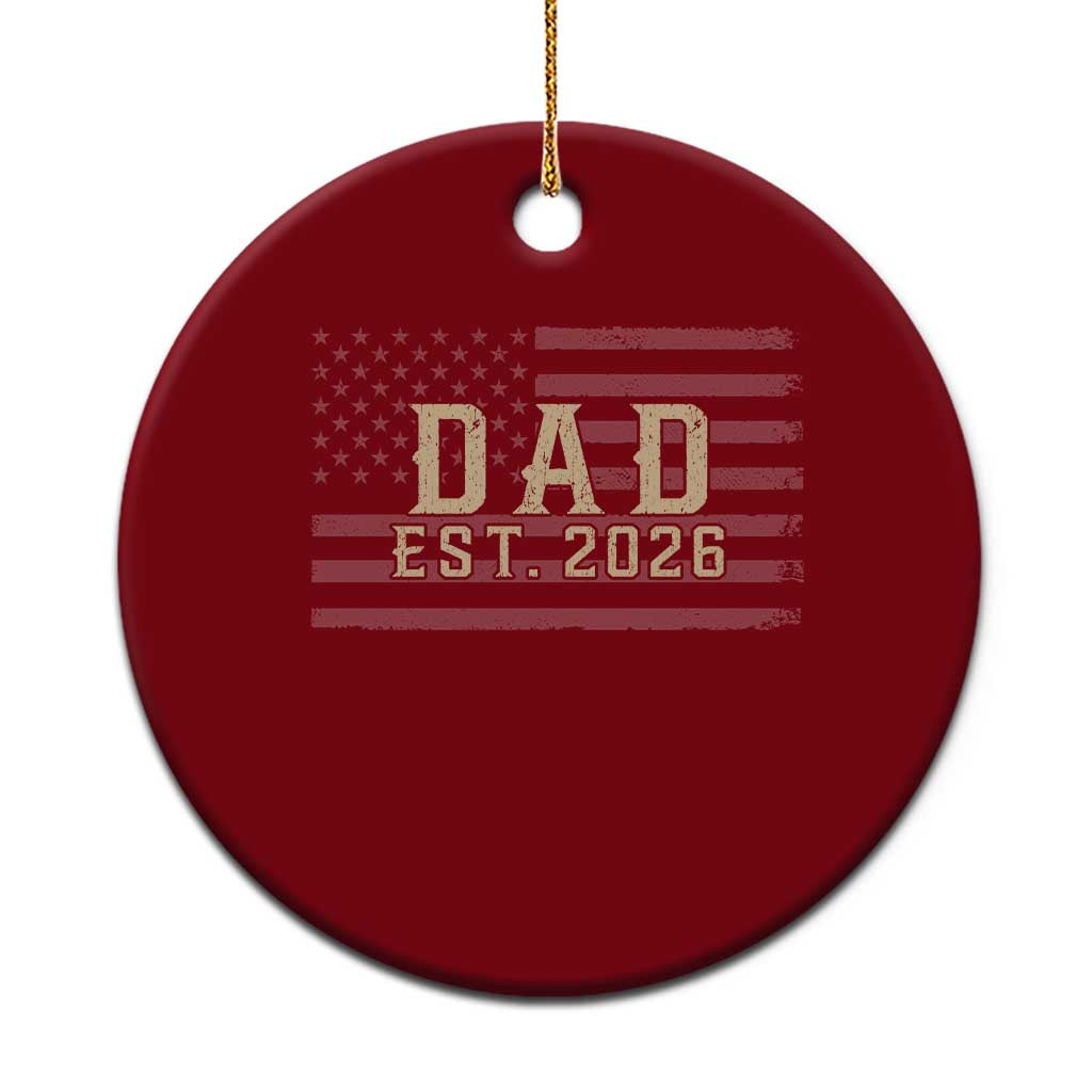 Dad Est 2026 Ceramic Ornament Promoted to Daddy New Dad TS14 1pc Red Print Your Wear
