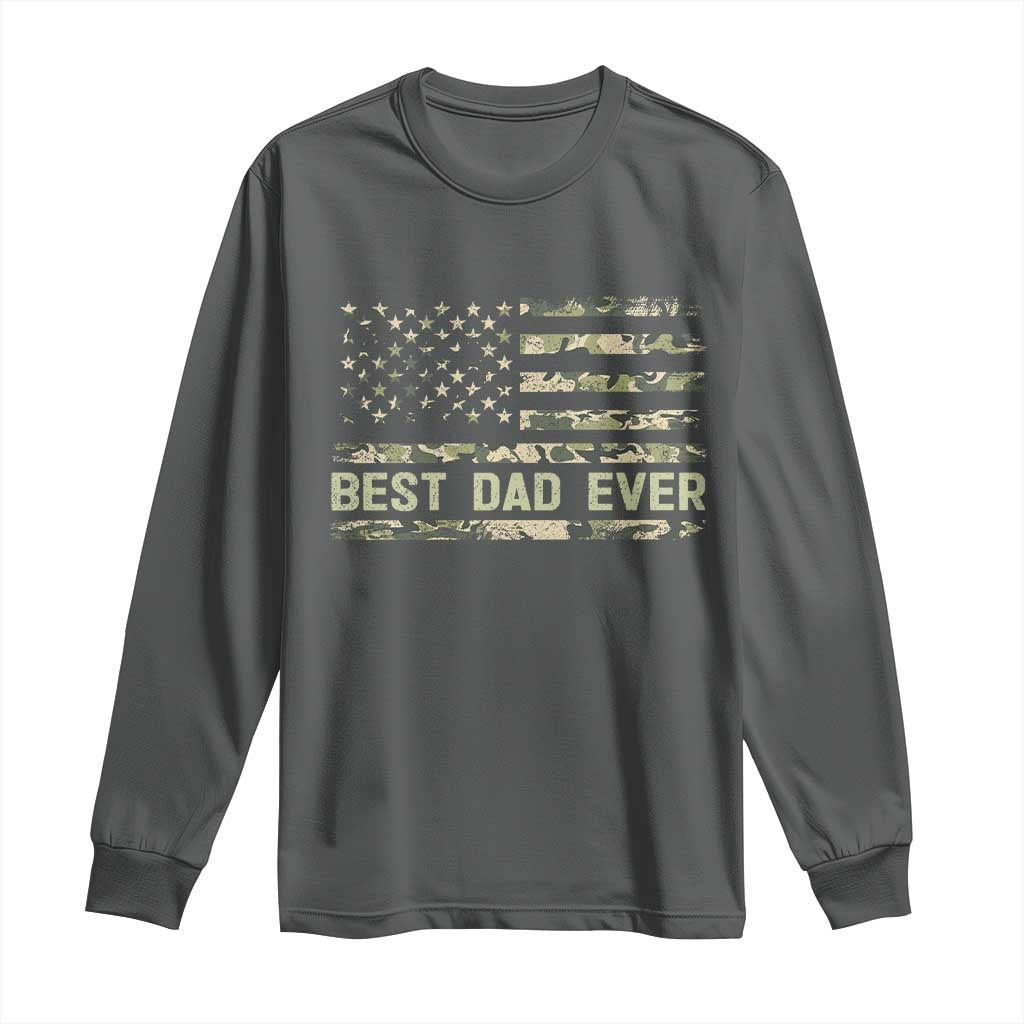 Best Dad Ever Long Sleeve Shirt Military Dad American Flag Camo TS14 Dark Heather Print Your Wear