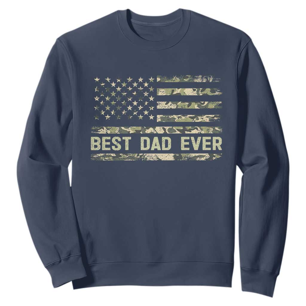 Best Dad Ever Sweatshirt Military Dad American Flag Camo