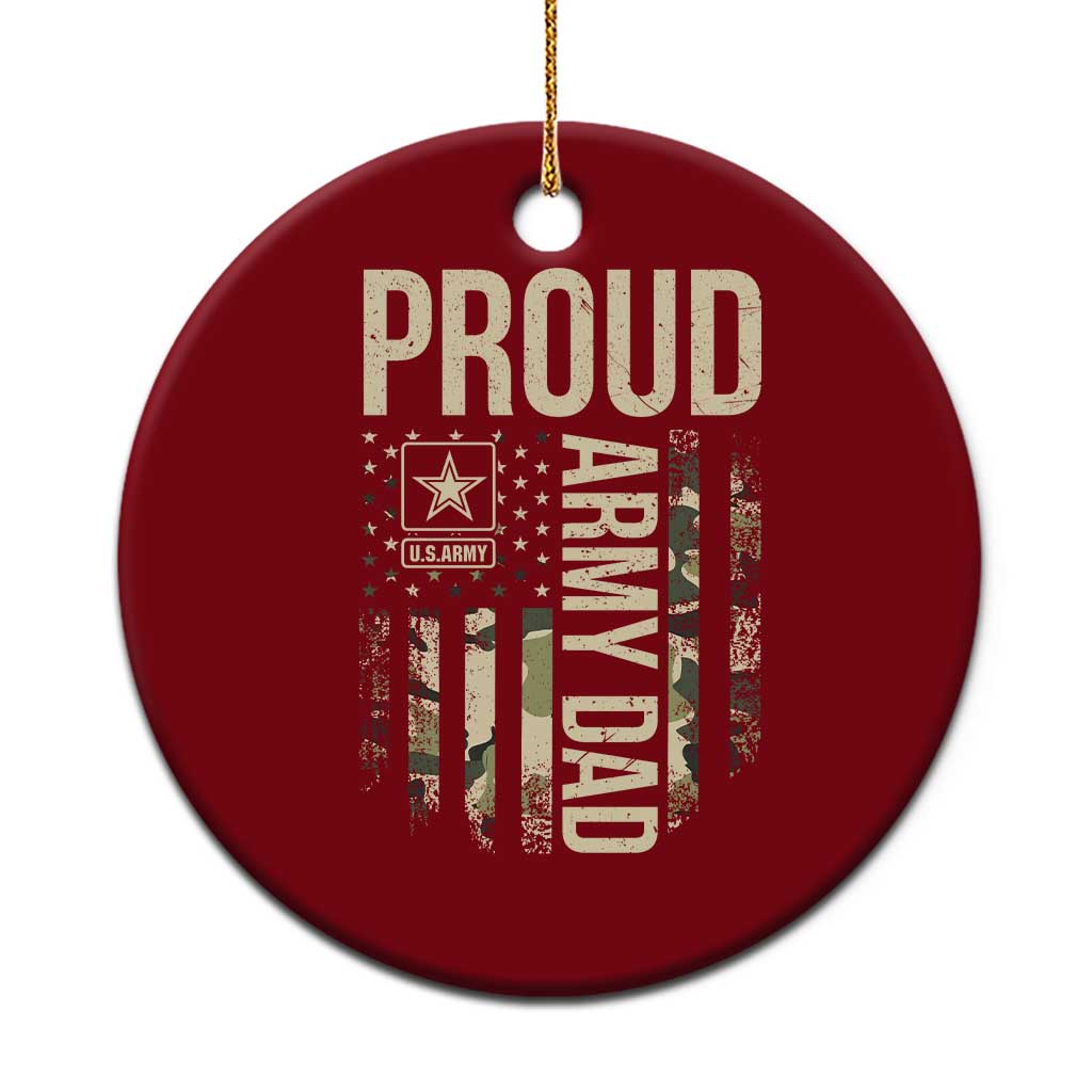 Proud Army Dad Camo American Flag Veteran Gift Ceramic Ornament TS14 1pc Red Print Your Wear