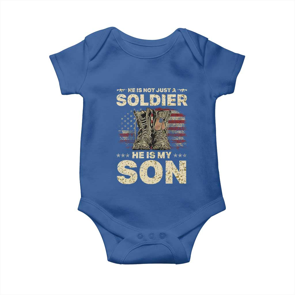 He Is Not Just A Soldier He Is My Son Baby Onesie Proud US Army Son TS14 Royal Blue Print Your Wear