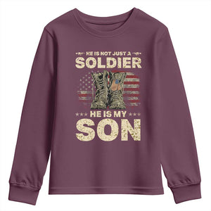 He Is Not Just A Soldier He Is My Son Youth Sweatshirt Proud US Army Son