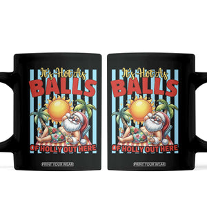 Hawaiian Christmas In July Coffee Mug It's Hot as Balls of Holly Out Here