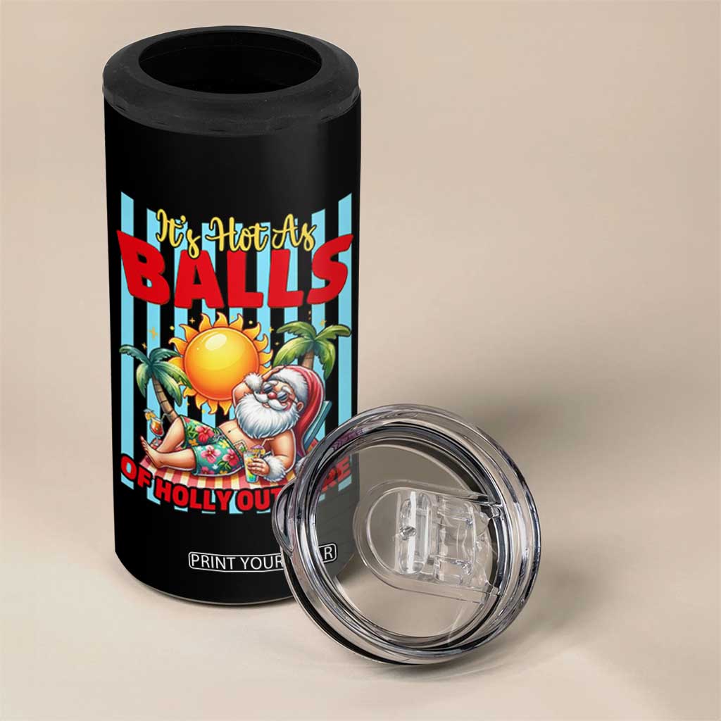 Hawaiian Christmas In July 4 in 1 Can Cooler Tumbler It's Hot as Balls of Holly Out Here