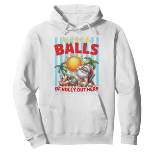 Hawaiian Christmas In July Hoodie It's Hot as Balls of Holly Out Here