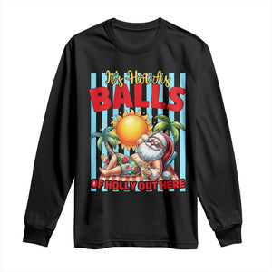 Hawaiian Christmas In July Long Sleeve Shirt It's Hot as Balls of Holly Out Here TS14 Black Print Your Wear